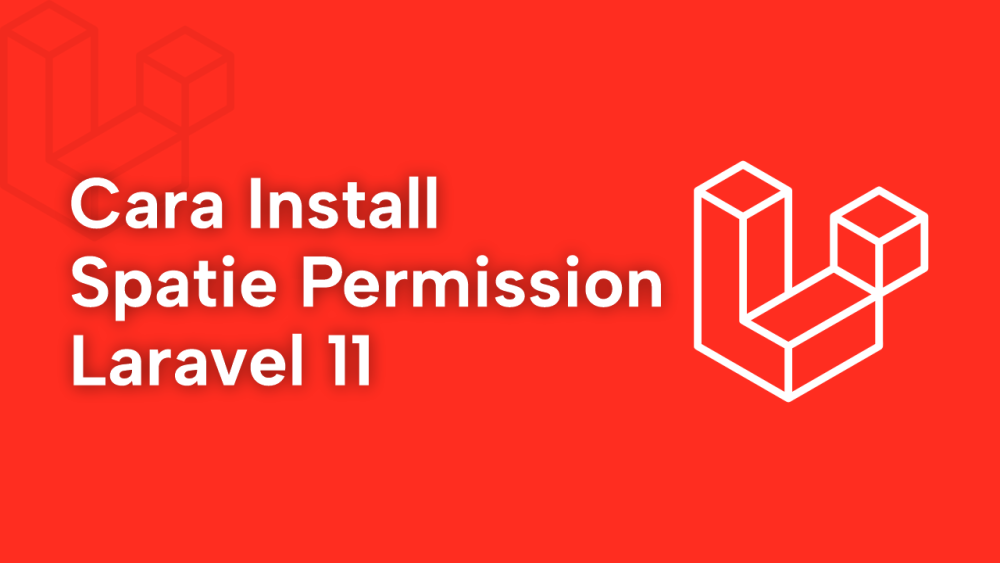 Cara Install Spatie Permission di Laravel 11