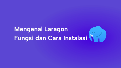 Mengenal Laragon, Fitur dan Cara Instalasi di Windows